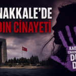 Çanakkale Kadın Cinayeti ile Gelen Tutuklama