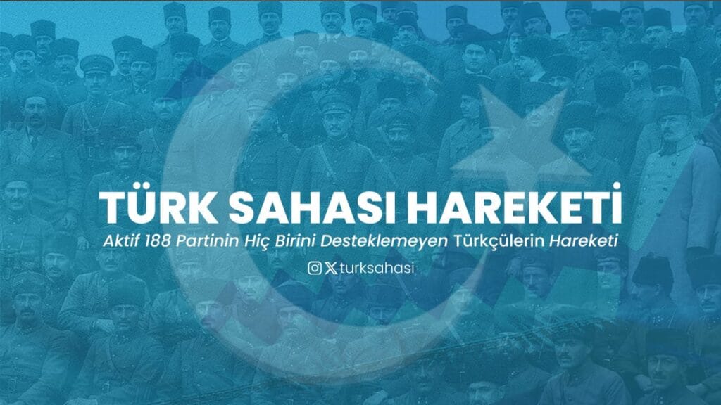 Türk Sahası Hareketi Nedir? Kuruluş Amacı ve Yönetim Kadrosu 4 Türk Sahası Hareketi Nedir? Kuruluş Amacı ve Yönetim Kadrosu