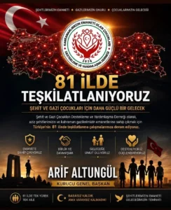Şehit ve Gazi Çocukları İçin 81 İlde Yeni Teşkilatlanma