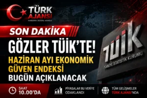 SON DAKİKA | Gözler TÜİK’te! Ekonomik Güven Endeksi Bugün Açıklanacak
