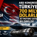 ABD Kongresi’ne Türkiye İçin 700 Milyon Dolarlık Jet Motoru Satışı Bildirildi