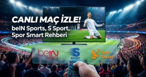 Canlı Maç İzle! Canlı Maç Nereden İzlenir? (2026 Güncel Kanallar) | Türk Ajansı