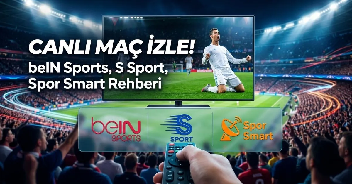 Canlı Maç İzle! Canlı Maç Nereden İzlenir? (2026 Güncel Kanallar) | Türk Ajansı