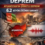 Afganistan’da 6.2 Büyüklüğünde Deprem
