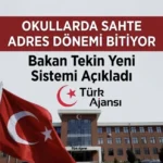 Okullarda Sahte Adres Dönemi Sona Eriyor: MEB’de Yeni Kayıt Uygulaması | Türk Ajansı