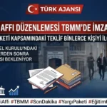 Öğrenci Affı Meclis Gündeminde: 12. Yargı Paketi İmzaya Açıldı