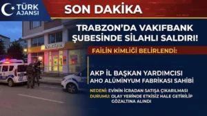 Trabzon Banka Saldırısı Faili AKP İl Başkan Yardımcısı Çıktı