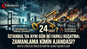 İstanbul’da Aynı Gün İki Farklı Kuşatma: Zamanlama Kimin Ajandası?