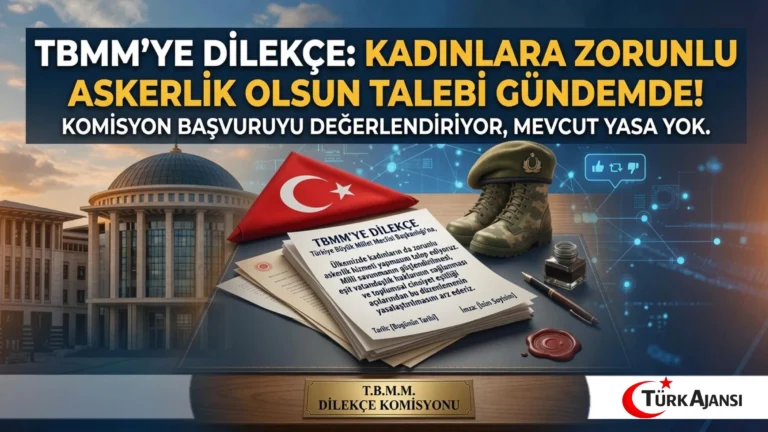 Kadınlar İçin Zorunlu Askerlik Talebi TBMM’ye Sunuldu: İşte Komisyonun Açıklaması