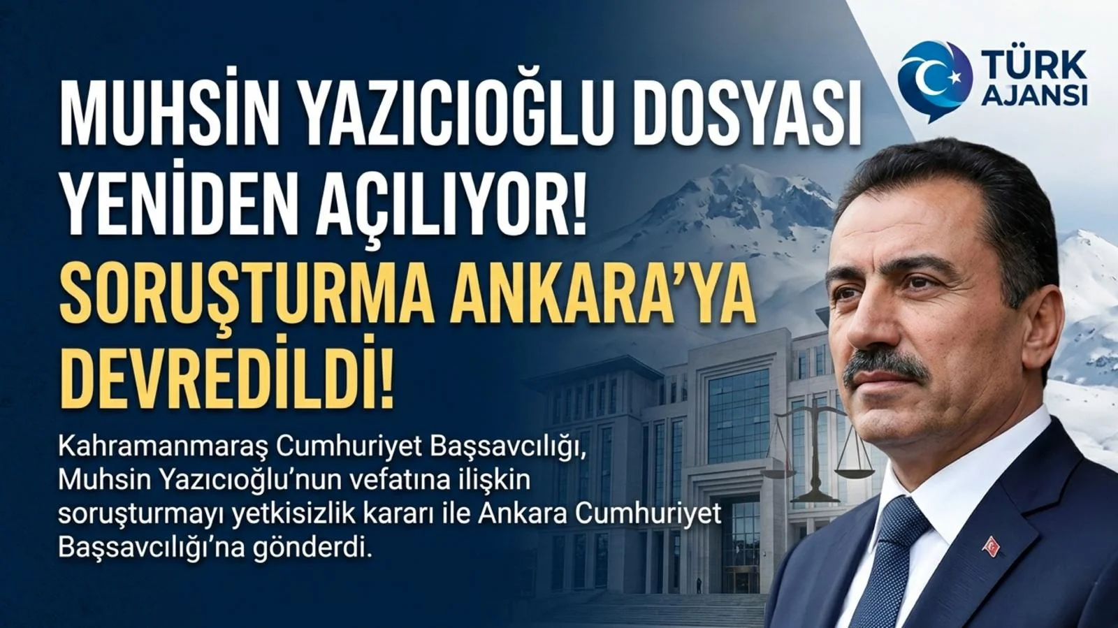 Muhsin Yazıcıoğlu Soruşturması Ankara’ya Gönderildi | Türk Ajansı