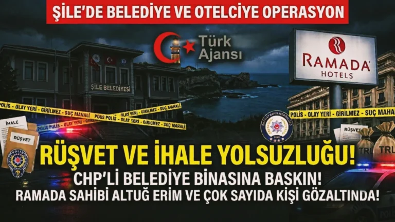 CHP’li Şile Belediyesi’ne Operasyon: Ramada Oteller Zincirinin Sahibi Altuğ Erim Gözaltında!