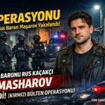 MİT’ten Kaçamadı: Kırmızı Bültenli Rus Uyuşturucu Kaçakçısı Danil Masharov Yakalandı!