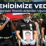 Şehit Polis Tayfun Baş Muğla’da Törenle Memleketine Uğurlandı