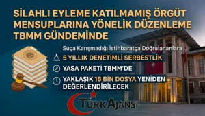 Terörsüz Türkiye Sürecinde 5 Yıllık Denetimli Serbestlik Düzenlemesi Meclis’te Değerlendiriliyor