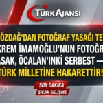 Ümit Özdağ’dan ‘Fotoğraf Yasağı’ Tepkisi: “Bu Ayıp Oğlu Ayıptır!”