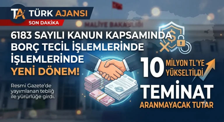 Vergi Borcu Tecil Sınırı Değişti: 10 Milyon TL Sınırı Resmi Gazete’de | Türk Ajansı