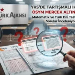 YKS’de Kritik Soru İncelemesi: İptal Kararı Kapıda mı?