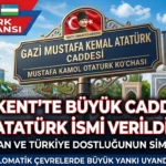 Atatürk’ün Adı Taşkent’te Bir Caddeye Veriliyor