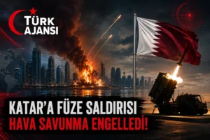 Orta Doğu’da Gerilim: Katar’a Füze Saldırısı Engellendi
