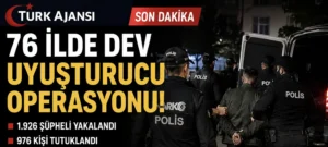 Uyuşturucu satıcılarına yönelik son operasyonlarda 1.926 şüpheli yakalandı, 976’sı tutuklandı.