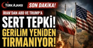 SON DAKİKA | İran’dan ABD ve Trump’a Sert Tepki! Gerilim Yeniden Tırmanıyor
