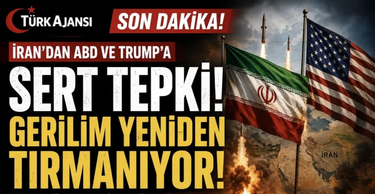 SON DAKİKA | İran’dan ABD ve Trump’a Sert Tepki! Gerilim Yeniden Tırmanıyor