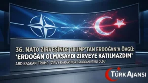 36. NATO Zirvesinde Trump’tan Erdoğan’a Övgü: “Erdoğan Olmasaydı Zirveye Katılmazdım”