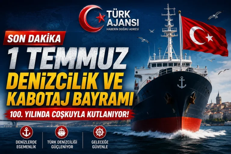 SON DAKİKA | 1 Temmuz Denizcilik ve Kabotaj Bayramı 100. Yılında Türkiye Genelinde Coşkuyla Kutlanıyor