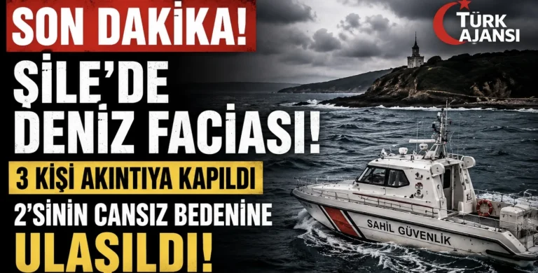 Şile’de Acı Olay: Denizde Kaybolan 3 Kişiden 2’sinin Cansız Bedenine Ulaşıldı