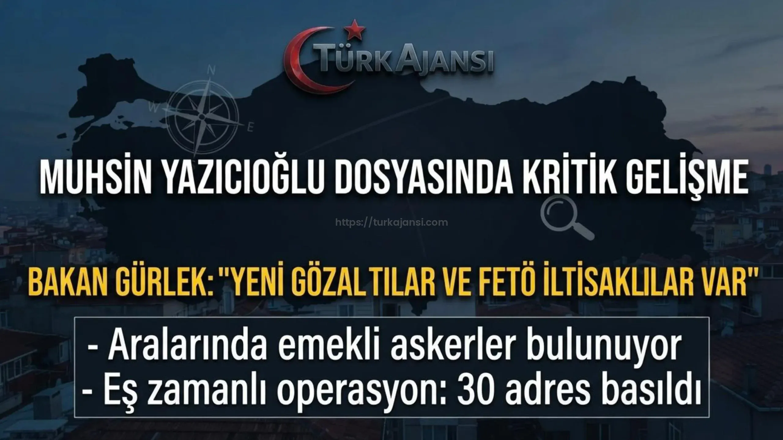 Adalet Bakanı Akın Gürlek: Yazıcıoğlu Soruşturmasında FETÖ İltisaklı Şüpheliler Var