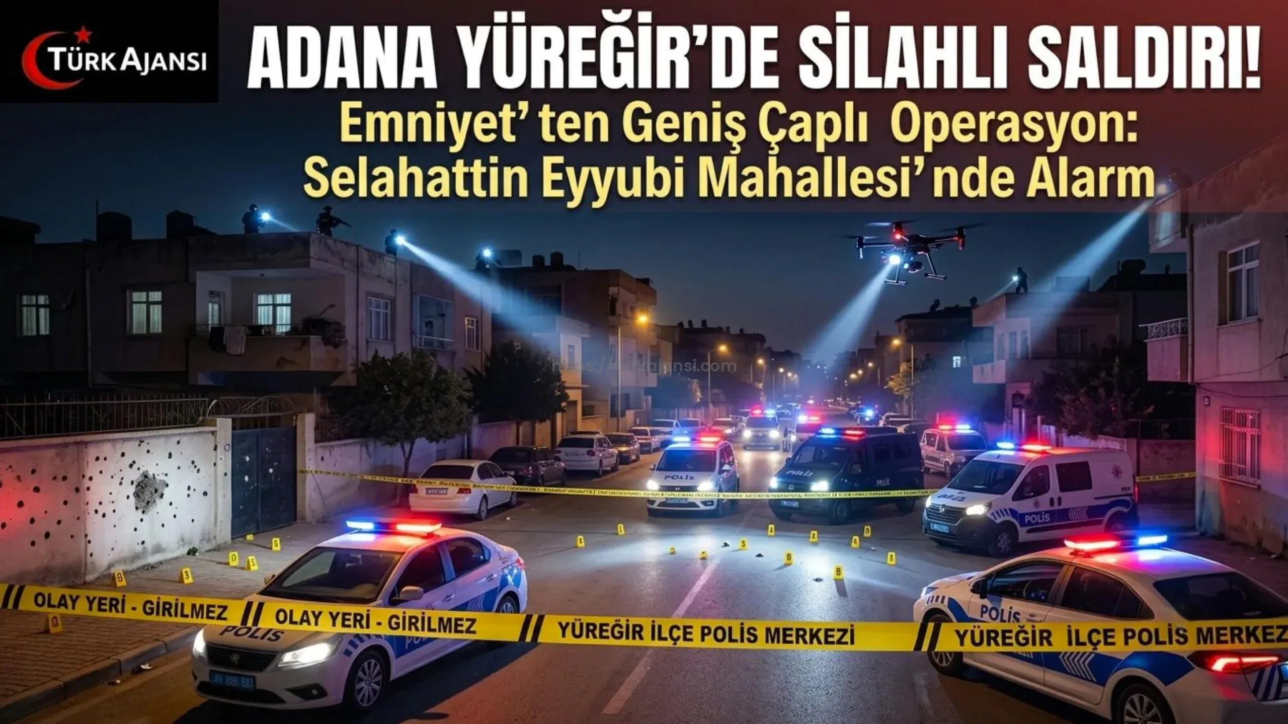 Adana Yüreğir’de Silahlı Saldırı: Selahattin Eyyubi Mahallesi’nde Asayiş Ekipleri Alarmda