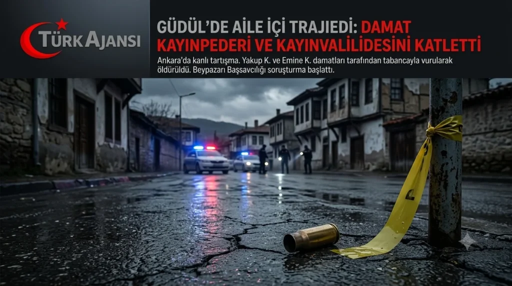 Ankara Damat Cinayeti: Güdül'de 2 Can Alan Sarsıcı Aile Dramı 7 Ankara Damat Cinayeti: Güdül’de 2 Can Alan Sarsıcı Aile Dramı