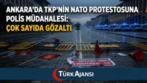 Ankara’da NATO Protestosuna Polis Müdahalesi: Çok Sayıda Gözaltı