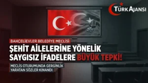 Bahçelievler Belediye Meclisi’nde Şehit Ailelerine Saygısızlık Tepki Çekti