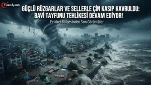 Bavi Tayfunu Çin’in Doğusunu Vurdu: Şiddetli Yağış ve Seller Hayatını Aksattı