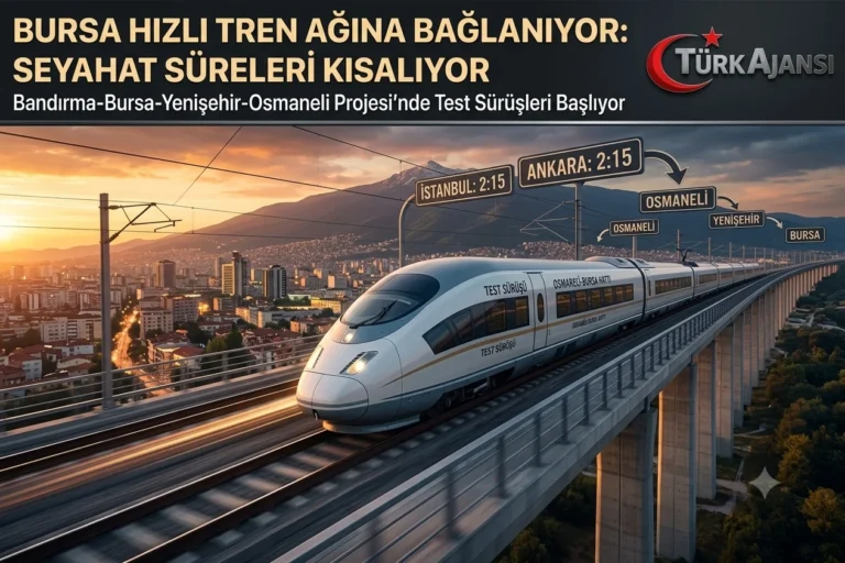 Bursa Hızlı Tren Projesi’nde Kritik Eşik: 201 Kilometrelik Hat Test Sürüşlerine Başlıyor