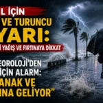 Meteoroloji’den 35 İl İçin Sarı Ve Turuncu Uyarı: Kuvvetli Yağış Ve Fırtınaya Dikkat