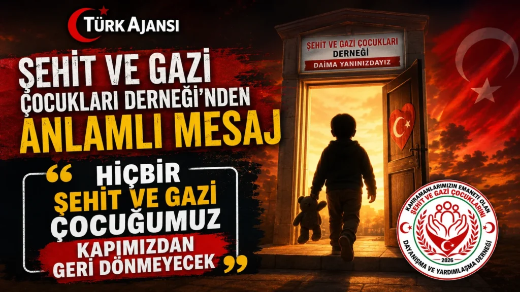 Şehit ve Gazi Çocukları Derneği’nden Anlamlı Mesaj