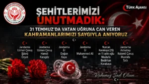 Şehitlerimizi Unutmadık: 31 Temmuz’da Vatan Uğruna Can Veren Kahramanlarımızı Saygıyla Anıyoruz