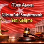 Gülistan Doku Soruşturmasında Yeni Gelişme