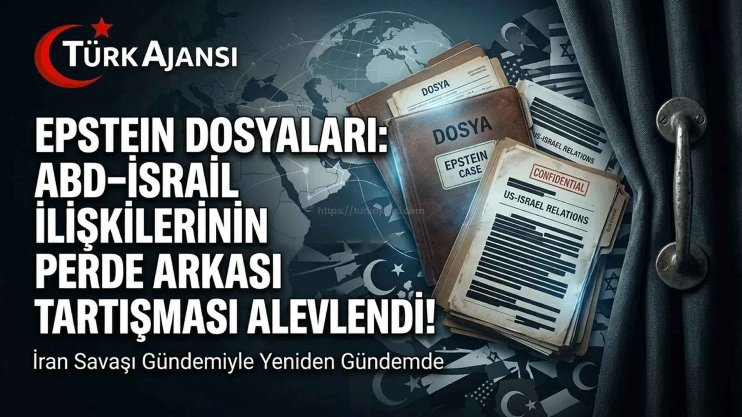 Epstein Dosyaları ve İran Savaşı Tartışmaları: Küresel Güç Dengeleri Üzerine Yeni İddialar