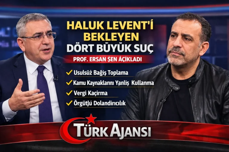Haluk Levent’i Bekleyen Dört Büyük Suç Prof. Ersan Şen Açıkladı