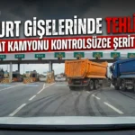Esenyurt TEM Otoyolu Gişelerinde Hafriyat Kamyonlarının Tehlikeli Şerit Değiştirme Anları Kamerada