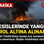 Eskişehir’de TUSAŞ Motor Sanayi A.Ş.’de Yangın Büyüyor