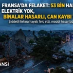 Fransa’da Fırtına Can Aldı: 2 Kişi Hayatını Kaybetti