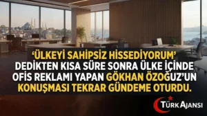 Gökhan Özoğuz’un “Ülkeyi Sahipsiz Hissediyorum” Sözleri ve Ofis Reklamı Yeniden Gündemde