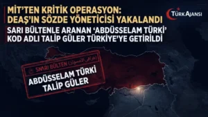 MİT’ten DEAŞ’a Kritik Operasyon