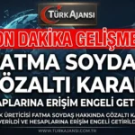 İçerik Üreticisi Fatma Soydaş Hakkında Gözaltı Kararı