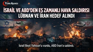 İsrail ve ABD’den 2 Noktaya Eş Zamanlı Hava Saldırısı: Lübnan ve İran Hedef Alındı