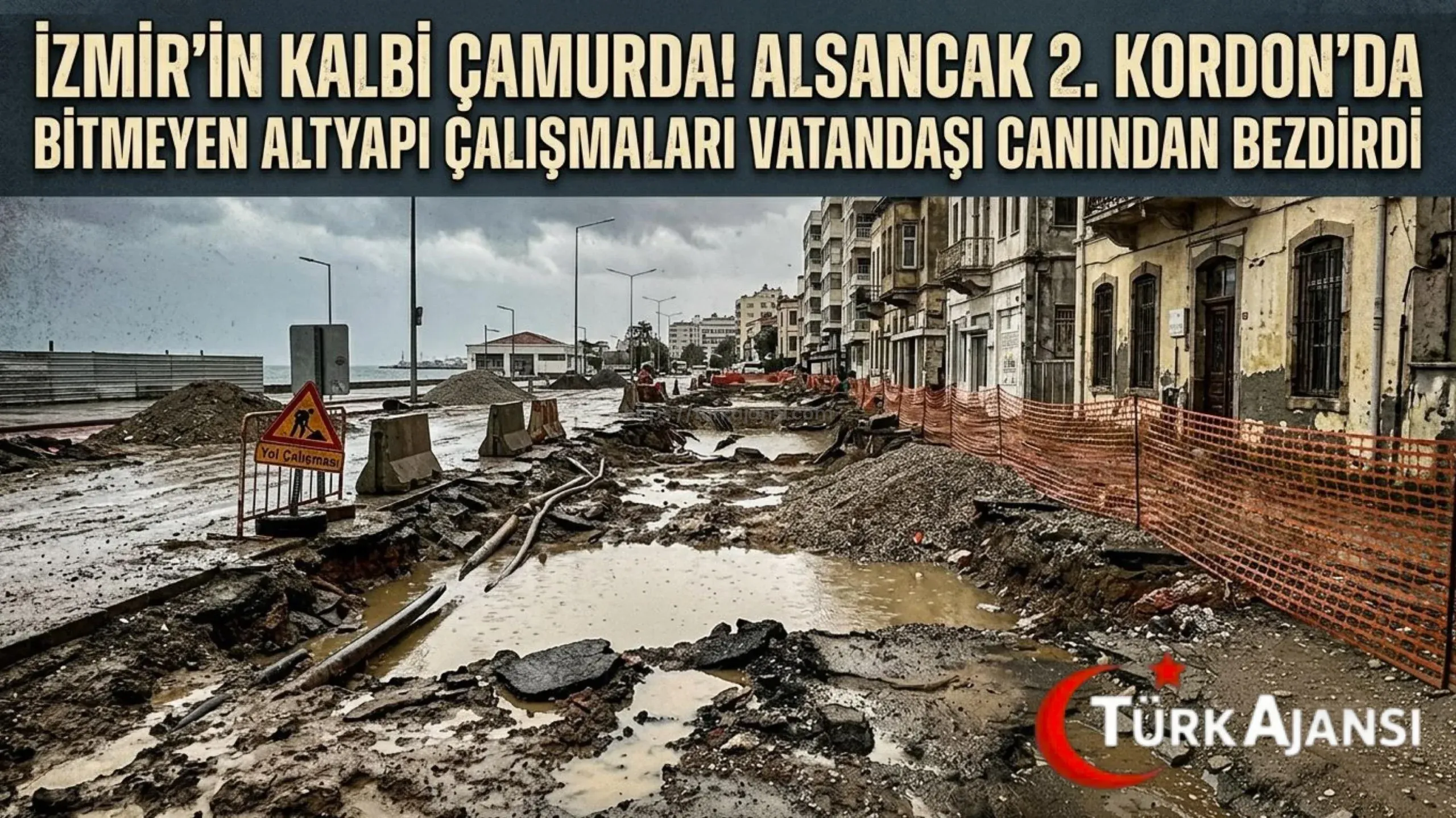 İzmir Alsancak’ta Bitmeyen Altyapı Çalışması Yolları Çamura Boğdu 1 İzmir Alsancak’ta Bitmeyen Altyapı Çalışması Yolları Çamura Boğdu